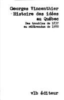 Cover of: Histoire des idées au Québec: des troubles de 1837 au référendum de 1980