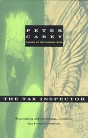 Cover of: The tax inspector by Sir Peter Carey