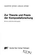 Cover of: Zur Theorie und Praxis der Kompositaforschung: mit einer ausführlichen Bibliographie