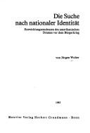 Cover of: Die Suche nach nationaler Identität: Entwicklungstendenzen des amerikanischen Dramas vor dem Bürgerkrieg