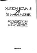 Cover of: Deutsche Romane des 20. Jahrhunderts: neue Interpretationen