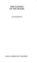 Cover of: The pausing of the hours | Alan Gould