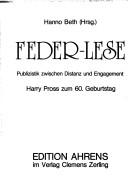 Cover of: Feder-Lese: Publizistik zwischen Distanz und Engagement : Harry Pross zum 60. Geburtstag