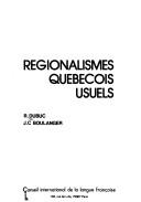 Cover of: Régionalismes québécois usuels