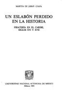 Cover of: Un eslabón perdido en la historia by Martha de Jármy Chapa