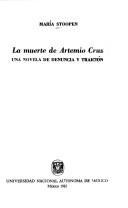 Cover of: La muerte de Artemio Cruz: una novela de denuncia y traición