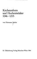 Cover of: Kirchenreform und Hochmittelalter 1046-1215