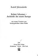 Cover of: Robert Schuman, Architekt des neuen Europa by Rudolf Mittendorfer