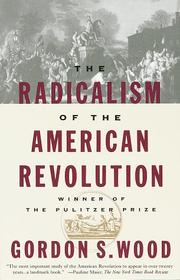 Cover of: The radicalism of the American Revolution