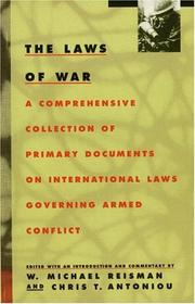 Cover of: The Laws of War: A Comprehensive Collection of Primary Documents on International Laws Governing Armed Conflict