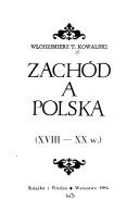 Cover of: Zachód a Polska, XVIII-XX w.