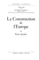 Cover of: La construction de l'Europe