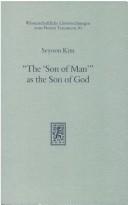 Cover of: "The 'Son of Man'" as the Son of God by Seyoon Kim