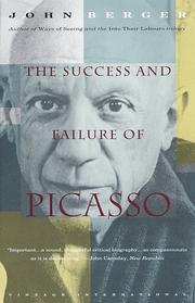 Cover of: The success and failure of Picasso by John Berger