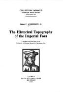 Cover of: The historical topography of the imperial fora by James C. Anderson