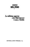 Cover of: La última guerra con Marruecos: Ceuta y Melilla