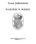 Wazowie w Polsce by Leszek Podhorodecki