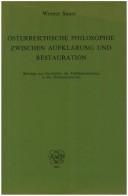 Cover of: Österreichische Philosophie zwischen Aufklärung und Restauration: Beiträge zur Geschichte des Frühkantianismus in der Donaumonarchie