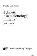 Cover of: I dialetti e la dialettologia in Italia by Manlio Cortelazzo