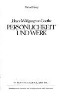Cover of: Johann Wolfgang von Goethe: Persönlichkeit und Werk