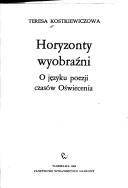 Cover of: Horyzonty wyobraźni o języku poezji czasów Oświecenia