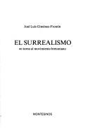 Cover of: El surrealismo: en torno al movimiento bretoniano