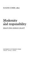Modernity and responsibility by Eugene Combs