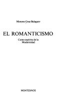 Cover of: El romanticismo: como espíritu de la modernidad