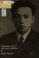 Cover of: Nakahara Chūya and French symbolism by Noriko Thunman