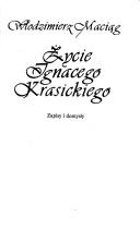 Cover of: Życie Ignacego Krasickiego: zapisy i domysły