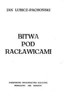 Cover of: Bitwa pod Racławicami