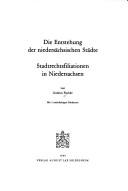 Cover of: Die Entstehung der niedersächsischen Städte: Stadtrechtsfiliationen in Niedersachsen