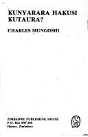 Cover of: Kunyarara hakusi kutaura? by Charles Mungoshi