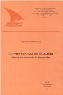 Cover of: Morpho-syntaxe du malgache: description structurale du dialecte bàra