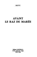Cover of: Avant le raz de marée by Honoré Alfred Seitu