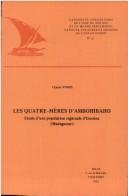 Cover of: Les quatre-mères d'Ambohibaho [sic] by Claude Vogel