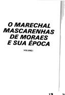 Cover of: O Marechal Mascarenhas de Moraes e sua época