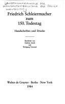 Cover of: Friedrich Schleiermacher zum 150. Todestag: Handschriften und Drucke