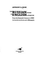 Cover of: The Russian theme in English literature from the sixteenth century to 1980 by Anthony Glenn Cross