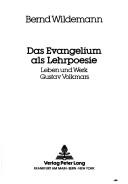 Cover of: Das Evangelium als Lehrpoesie: Leben und Werk Gustav Volkmars