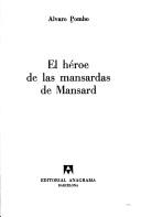 Cover of: El héroe de las mansardas de Mansard by Álvaro Pombo