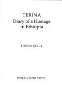 Terina, diary of a hostage in Ethiopia by Terina Kelly