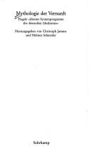 Cover of: Mythologie der Vernunft: Hegels "Ältestes Systemprogramm des deutschen Idealismus"