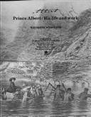 Cover of: Prince Albert, his life and work by Hermione Hobhouse