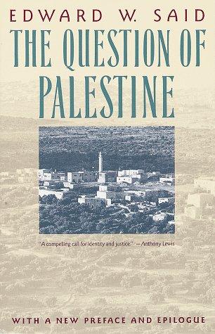 The question of Palestine by Edward W. Said