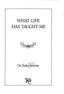 Cover of: What life has taught me by Siaka Probyn Stevens