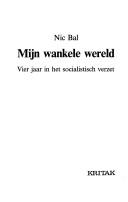 Cover of: Mijn wankele wereld: vier jaar in het socialistisch verzet