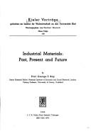 Cover of: Industrial materials: past, present, and future