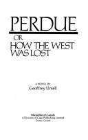 Cover of: Perdue, or, How the west was lost: a novel