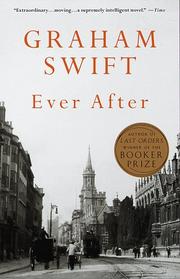 Cover of: Ever after by Graham Swift